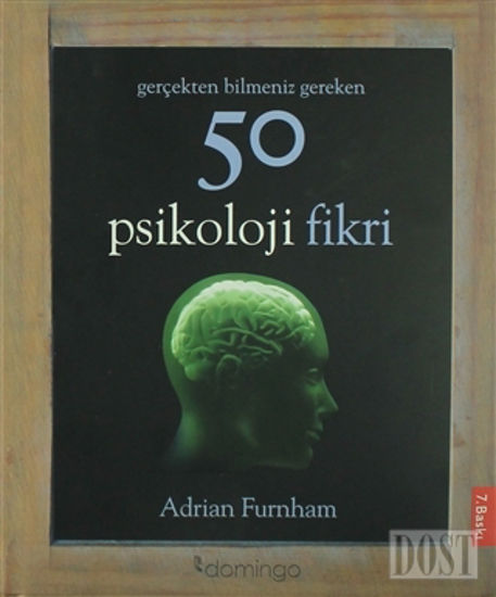 Gerçekten Bilmeniz Gereken 50 Psikoloji Fikri